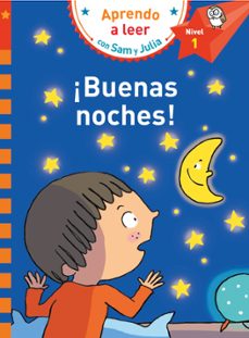 ¡buenas noches! (aprendo a leer con sam y julia - nivel 1)-9788448853266