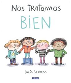 nos tratamos bien (ebook)-lucia serrano-9788448865566