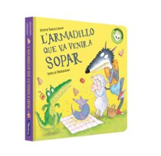 l armadillo que va venir a sopar (l ovelleta que va venir a sopar . llibre de cartro)-steve smallman-9788448867966