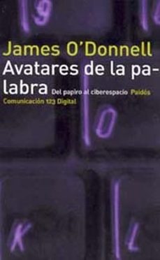 avatares de la palabra: del papiro al ciberespacio-9788449307966
