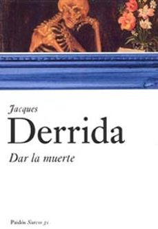 dar la muerte-jacques derrida-9788449319266