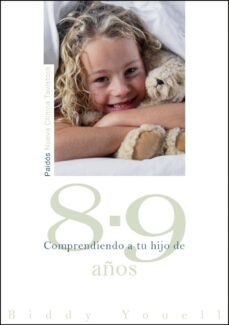 comprendiendo a tu hijo de 8 a 9 años-biddy youell-9788449324666