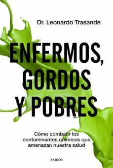 enfermos, gordos y pobres-leonardo trasande-9788449336966