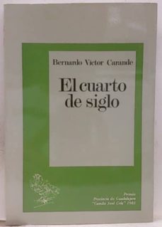cuarto de siglo, el-bernardo victor carante-9788450512366