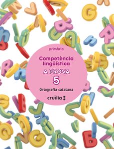 competència linguistica. a prova 5. ortografia catalana. 6º primaria (illes balears)-9788466159166