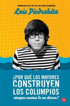 ¿por que los mayores construyen los columpios siempre encima de l os charcos?-9788466300766