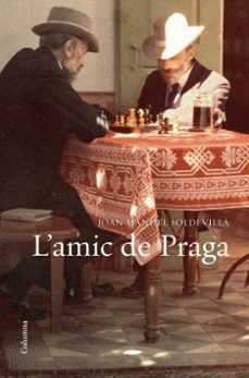 l amic de praga-joan manuel soldevilla-9788466423366