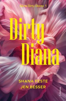 dirty diana-jen besser-shana feste-9788466433266