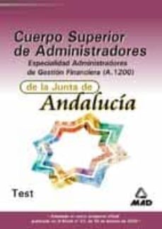 cuerpo superior de administraciones de la junta de andalucia, esp ecialidad administradores de gestion financiera (a. 1200). test-9788466524766