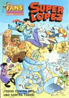 superlopez fans 3: ¡todos contra uno, uno contra todos!-9788466607766