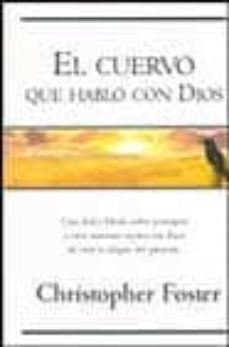 el cuervo que hablo con dios-christopher foster-9788466613866