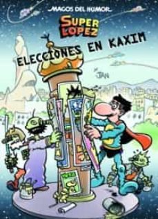 magos del humor superlopez nº 143: elecciones en kaxim-9788466646666