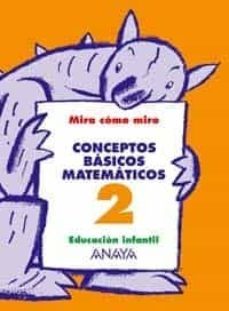 conceptos basicos matematicos 2 (educacion infnatil, 3-5)-9788466744966