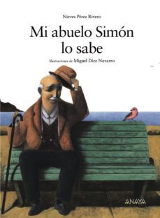 mi abuelo simon lo sabe-nieves perez rivero-9788466762366