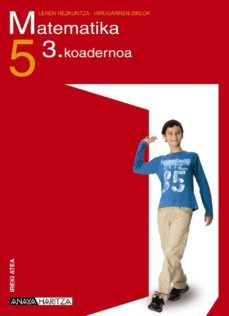 matematika 5. koadernoa 3-9788466782166