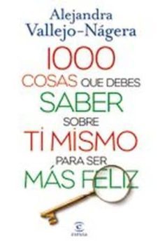 1000 cosas que debes saber sobre ti mismo para ser mas feliz-9788467035766