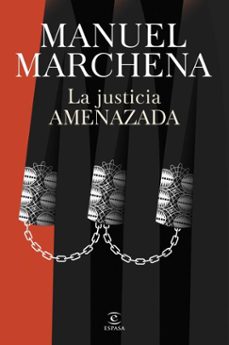 la justicia amenazada (ebook)-manuel marchena-9788467077766