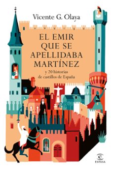 el emir que se apellidaba martinez-vicente g. olaya-9788467080766
