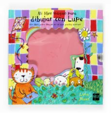 mi libro magico para dibujar con lupe-lara jones-9788467515466