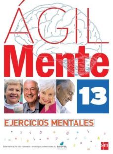 agil: ejercicios de estimulacion cognitiva para mayores 13-rafael serano iñiguez-bernardo lopez gomez-9788467536966