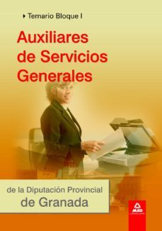 auxiliares de servicios generales de la diputacion de granada. te mario. bloque i-9788467647266