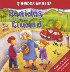 sonidos de la ciudad (queridos abuelos)-9788467722666