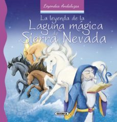 la leyenda de la laguna magica de sierra nevada-9788467742466