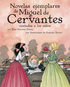 novelas ejemplares de miguel de cervantes contadas a los niños (ebook)-miguel de cervantes saavedra-rosa navarro-9788468326566