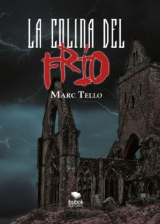 la colina del frio (ebook)-marc martinez tello-9788468500966