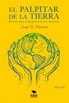 el palpitar de la tierra (ebook)-jorge sl almarza-9788468579566