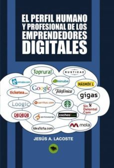 el perfil humano y profesional de los emprendedores digitales (ebook)-9788468627366