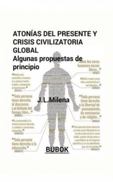 atonias del presente y crisis civilizatoria global: algunas propuestas de principio (ebook)-9788468650166