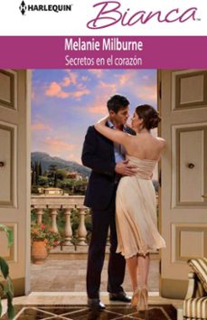 secretos en el corazón-melanie milburne-9788468726366
