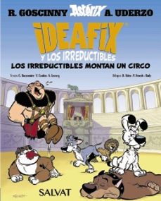 ideafix y los irreductibles, 4. los irreductibles montan un circo-rene goscinny-9788469641866