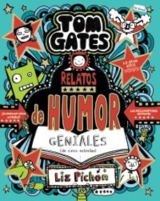 tom gates, 21. relatos de humor geniales (de cinco estrellas)-9788469642566