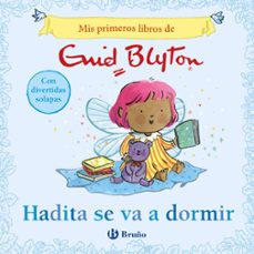 mis primeros libros de enid blyton. hadita se va a dormir-enid blyton-9788469643266