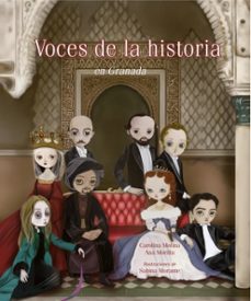 voces de la historia. en granada-ana morilla palacios-carolina molina garcia-9788471691866