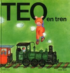 teo en tren (19ª ed.)-violeta denou-juan capdevila-9788471762566