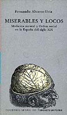 miserables y locos-fernando alvarez uria-9788472236066
