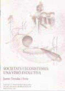 societats i ecosistemes : una visio evolutiva                                   discurs de rece-jaume terradas serra-9788472837966