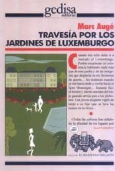 travesia por los jardines de luxemburgo-marc auge-9788474322866
