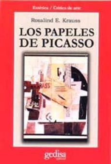 los papeles de picasso-rosalind e. krauss-9788474327366