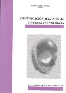 comunicacion audiovisual y nuevas tecnologias-vicente peña timon-9788474967166