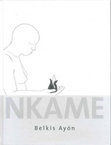 nkame: belkis ayon. catalogo razonado (español/ ingles)-cristina vives-david mateo-9788475069166