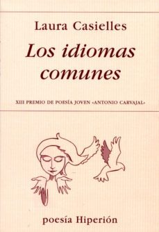 los idiomas comunes (xiii premio de poesia joven antonio carvajal )-laura casielles-9788475179766