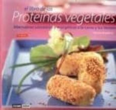 el libro de las proteinas vegetales: alternativas saludables y en ergeticas a la carne y los lacteos-9788475562766