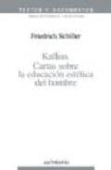 kallias: cartas sobre la educacion estetica del hombre-friedrich schiller-9788476582466