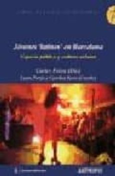 jovenes latinos en barcelona: espacio publico y cultura urbana-carles feixa-9788476587966