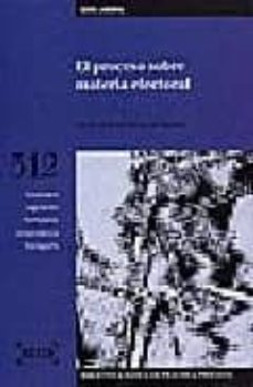 el proceso sobre materia electoral (incluye disquete)-maria dolores rubio de medina-9788476767566