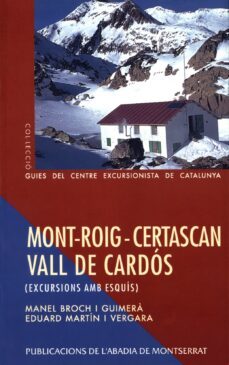 mont-roig-certascan, vall de cardos: excursiones amb esquis-manel broch-eduard martin i vergara-9788478268566